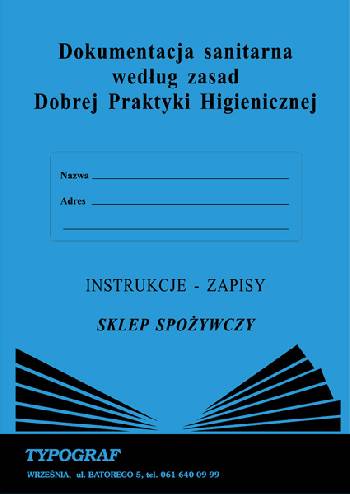 Druk dokumentacja sanitarna według zasad dobrej praktyki higienicznej - sklep spożywczy A4 | biuroweokazje.pl | Zamów od ręki!
